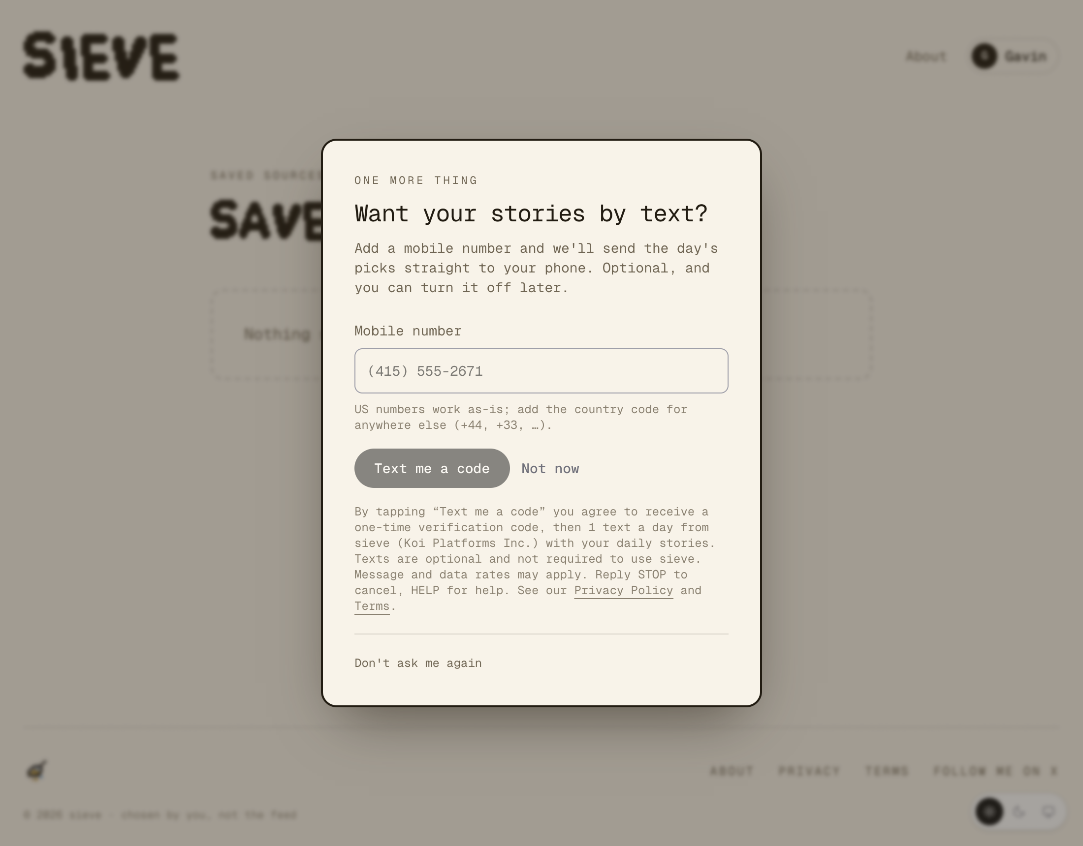 sieve, signed in: a dialog titled Want your stories by text? with a Mobile number field, a Text me a code button, a Not now button, and the consent text.